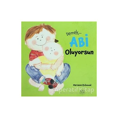 Demek Abi Oluyorsun - Marianne Richmond - 1001 Çiçek Kitaplar