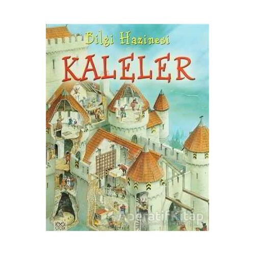 Bilgi Hazinesi - Kaleler - Julie Bruce - 1001 Çiçek Kitaplar