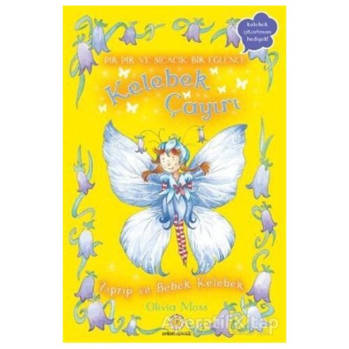 Kelebek Çayırı 4 - Zıpzıp ve Bebek Kelebek - Olivia Moss - Artemis Yayınları