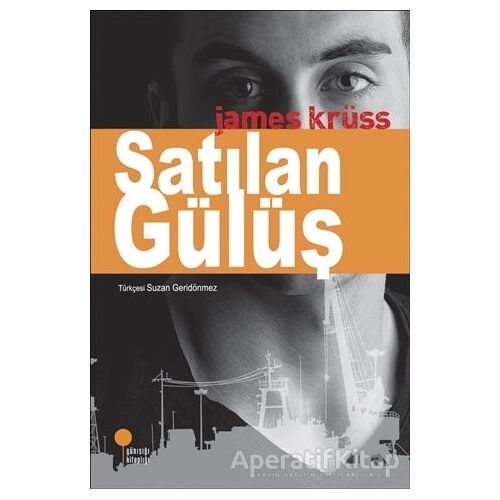 Satılan Gülüş - James Krüss - Günışığı Kitaplığı