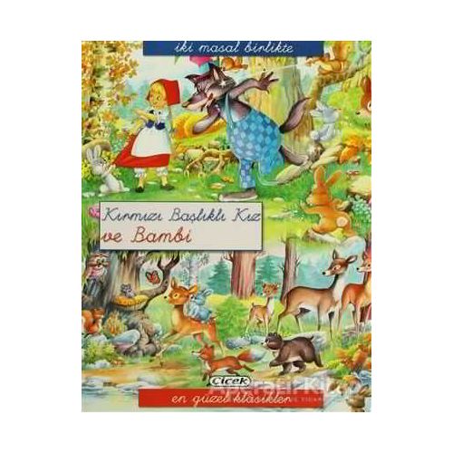Kırmızı Başlıklı Kız ve Bambi - Kolektif - Çiçek Yayıncılık