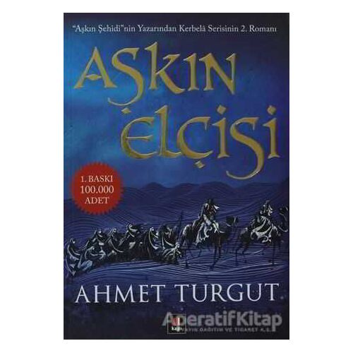Aşkın Elçisi - Ahmet Turgut - Kapı Yayınları