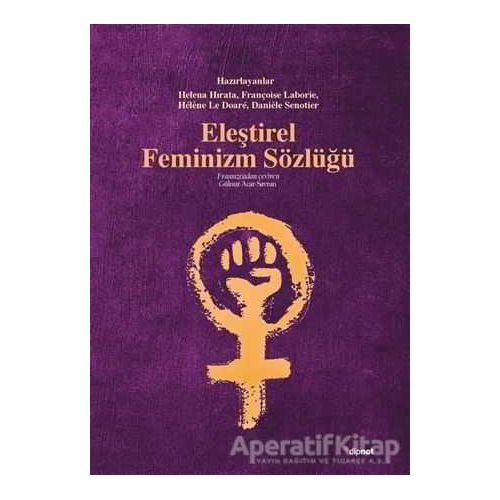 Eleştirel Feminizm Sözlüğü - Kolektif - Dipnot Yayınları