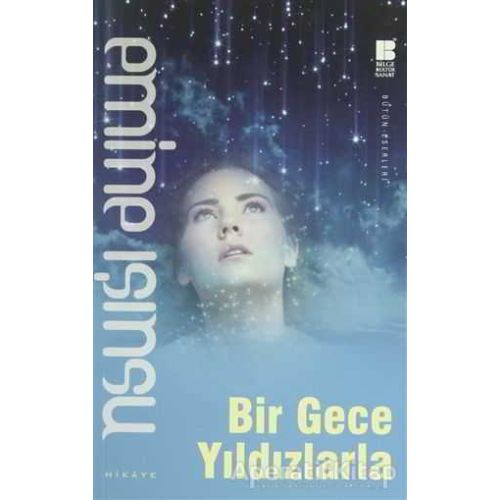 Bir Gece Yıldızlarla - Emine Işınsu - Bilge Kültür Sanat