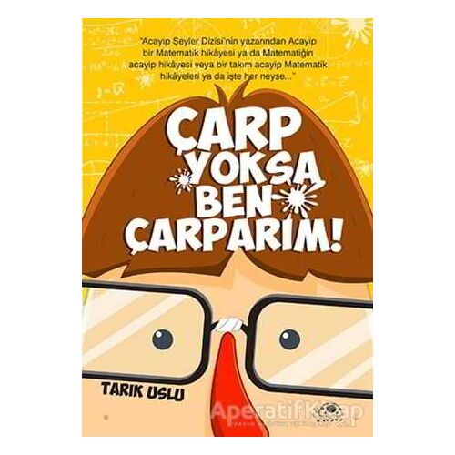 Çarp Yoksa Ben Çarparım! - Tarık Uslu - Uğurböceği Yayınları