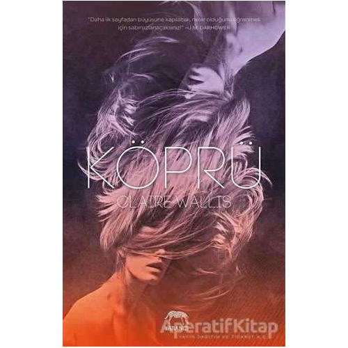 Köprü - Claire Wallis - Yabancı Yayınları