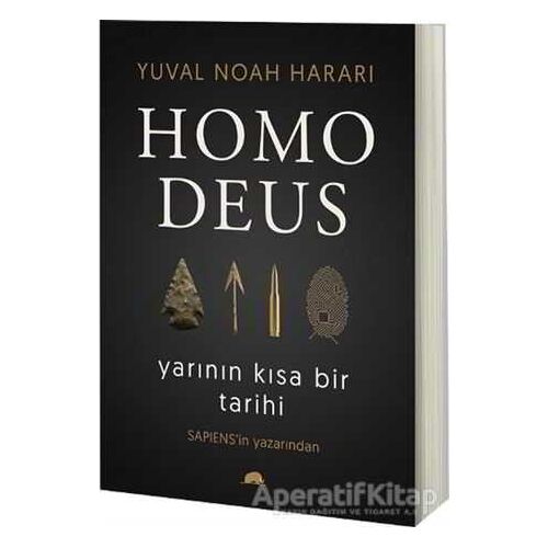 Homo Deus: Yarının Kısa Bir Tarihi - Yuval Noah Harari - Kolektif Kitap