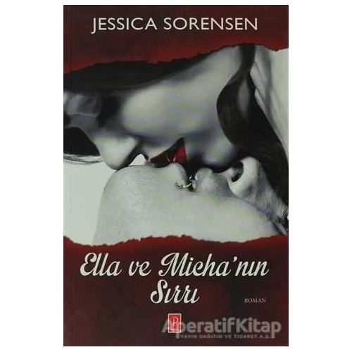 Ella ve Michanın Sırrı - Jessica Sorensen - Pena Yayınları