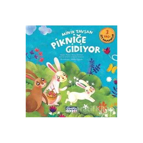 Minik Tavşan Pikniğe Gidiyor - Nalan Aktaş Sönmez - Çamlıca Çocuk Yayınları