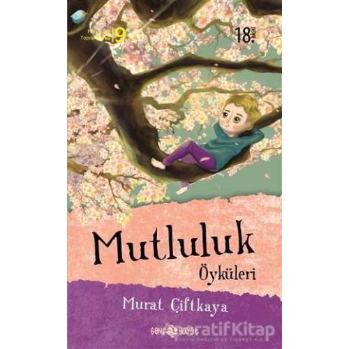 Mutluluk Öyküleri - Murat Çiftkaya - Genç Hayat