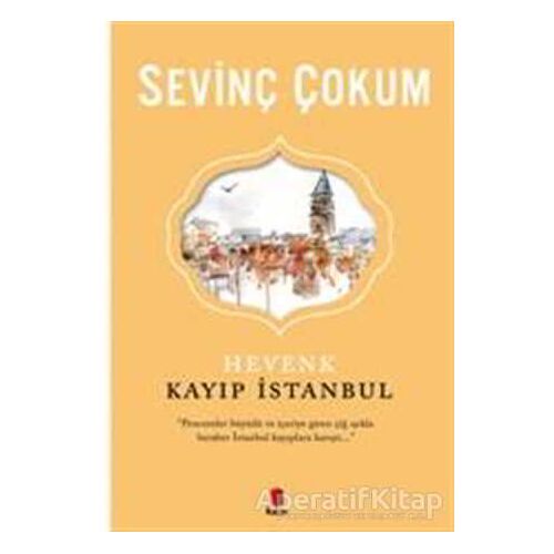 Hevenk: Kayıp İstanbul - Sevinç Çokum - Kapı Yayınları