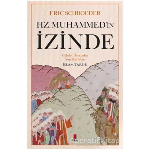 Hz. Muhammedin İzinde - Eric Schroeder - Kapı Yayınları