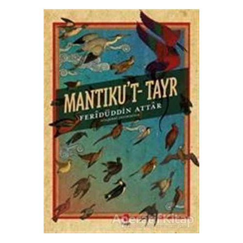 Mantıkut-Tayr - Feridüddin Attar - Kapı Yayınları