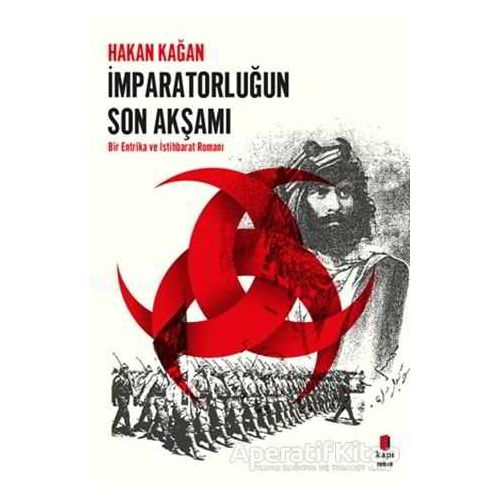 İmparatorluğun Son Akşamı - Hakan Kağan - Kapı Yayınları