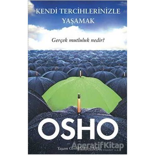 Kendi Tercihlerinizle Yaşamak - Osho (Bhagwan Shree Rajneesh) - Butik Yayınları