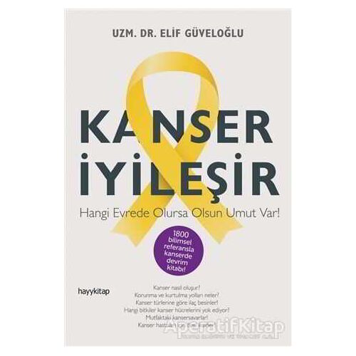 Kanser İyileşir - Elif Güveloğlu - Hayykitap