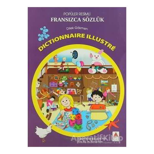 Popüler Resimli Fransızca Sözlük / Dictionnaire Illustre - Dilek Gökmen - Delta Kültür Yayınevi