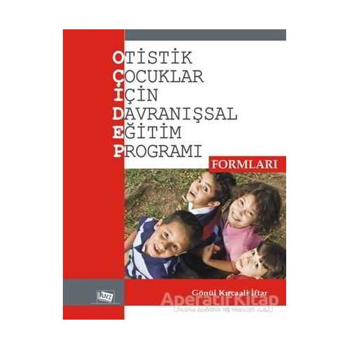 Otistik Çocuklar İçin Davranışsal Eğitim Programı Formları - Gönül Kırcaali İftar - Anı Yayıncılık