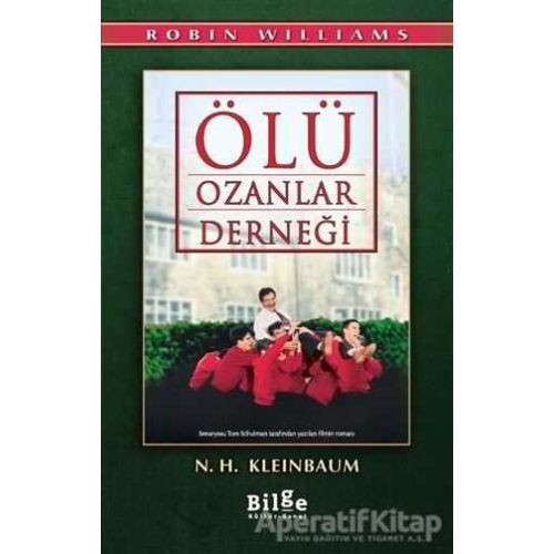 Ölü Ozanlar Derneği - N .H. Kleinbaum - Bilge Kültür Sanat