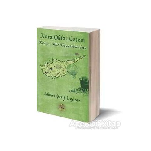 Kara Oklar Çetesi: Kıbrıs - Aziz Barnabasın Sırrı - Ahmet Şerif İzgören - Elma Çocuk