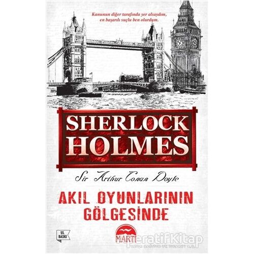 Akıl Oyunlarının Gölgesinde - Sherlock Holmes - Sir Arthur Conan Doyle - Martı Yayınları