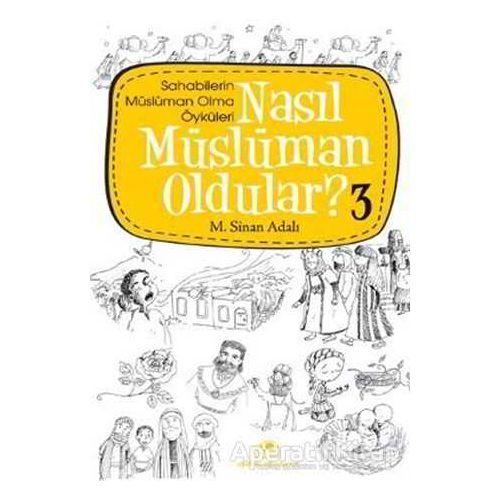 Nasıl Müslüman Oldular - 3 - M. Sinan Adalı - Uğurböceği Yayınları