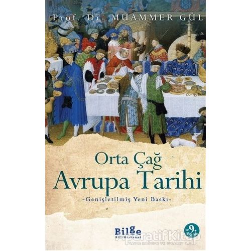 Orta Çağ Avrupa Tarihi - Muammer Gül - Bilge Kültür Sanat