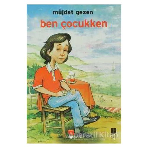 Ben Çocukken - Müjdat Gezen - Bilge Kültür Sanat