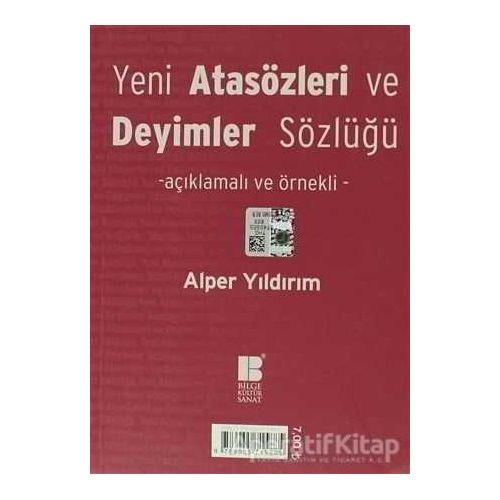 Yeni Atasözleri ve Deyimler Sözlüğü - Alper Yıldırım - Bilge Kültür Sanat