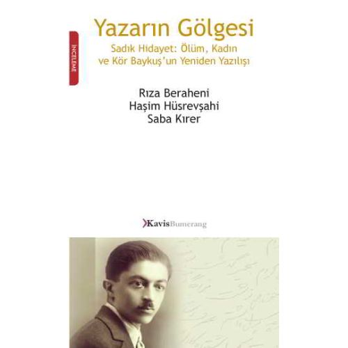 Yazarın Gölgesi - Rıza Beraheni - Kavis Kitap