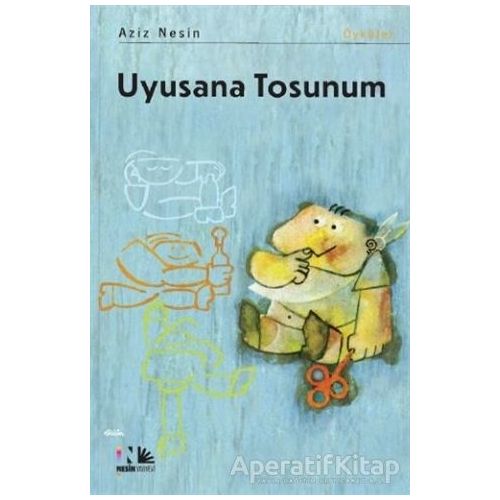 Uyusana Tosunum - Aziz Nesin - Nesin Yayınevi