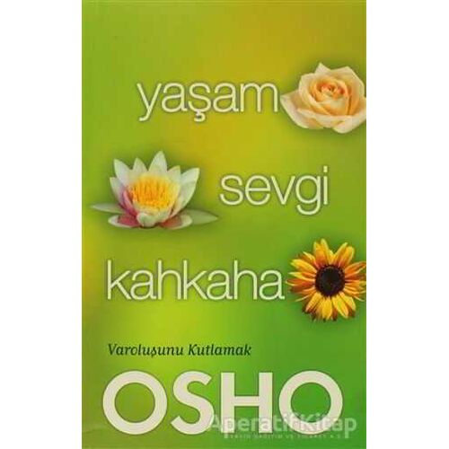 Yaşam Sevgi Kahkaha - Osho (Bhagwan Shree Rajneesh) - Butik Yayınları