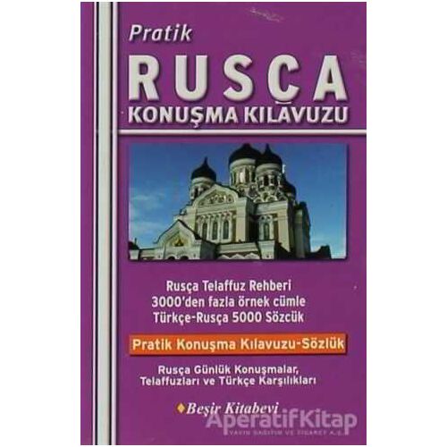 Pratik Rusça Konuşma Kılavuzu - Bekir Orhan Doğan - Beşir Kitabevi