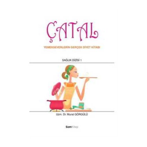 Çatal - Murat Görgülü - Som Kitap