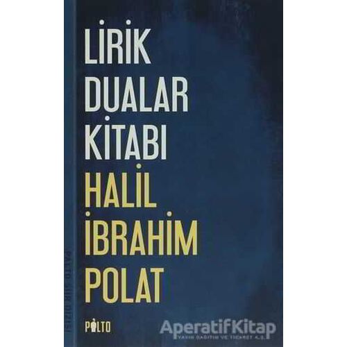 Lirik Dualar Kitabı  - Halil İbrahim Polat - Palto Yayınevi