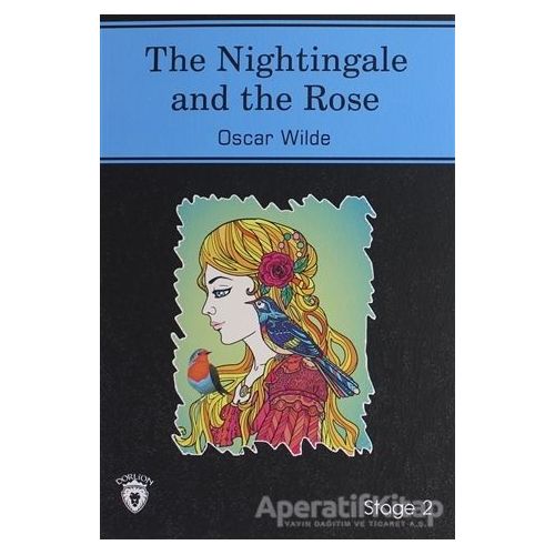 The Nightingale And The Rose İngilizce Hikayeler Stage 2 - Oscar Wilde - Dorlion Yayınları