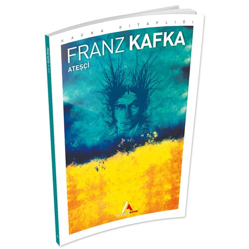 Ateşçi - Franz Kafka - Aperatif Kitap Yayınları