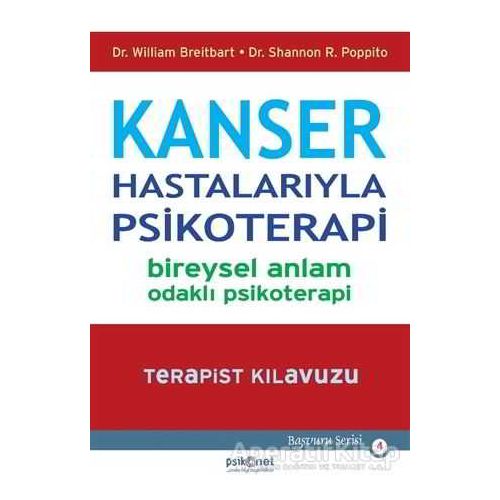 Kanser Hastalarıyla Psikoterapi - Shannon R. Poppito - Psikonet Yayınları