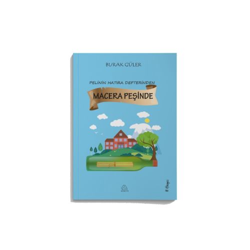 Macera Peşinde - Burak Güler - Mahlas Yayınları