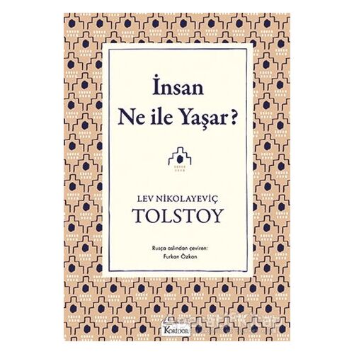 İnsan Ne ile Yaşar - Lev Nikolayeviç Tolstoy - Koridor Yayıncılık