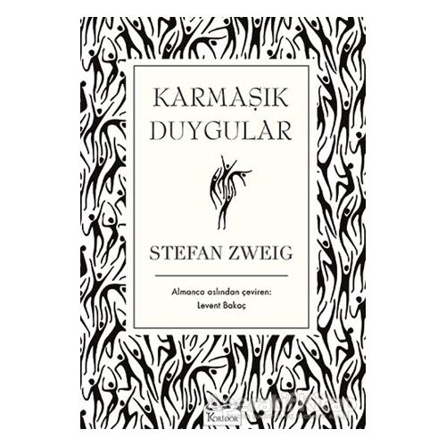 Karmaşık Duygular - Stefan Zweig - Koridor Yayıncılık