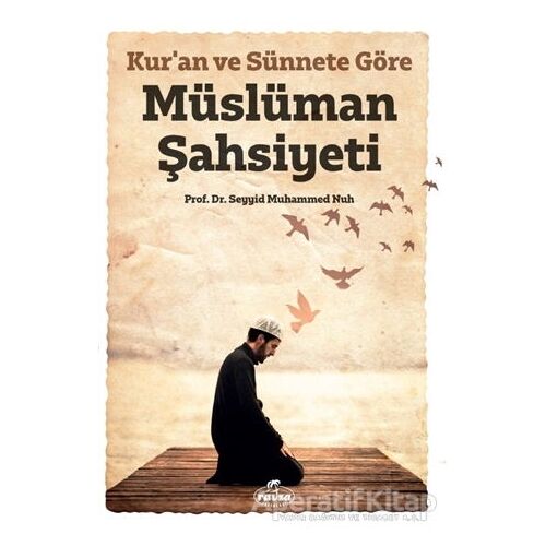 Kur’an ve Sünnete Göre Müslüman Şahsiyeti - Seyyid Muhammed Nuh - Ravza Yayınları