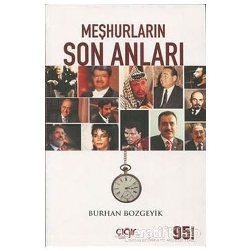 Meşhurların Son Anları - Burhan Bozgeyik - Çığır Yayınları
