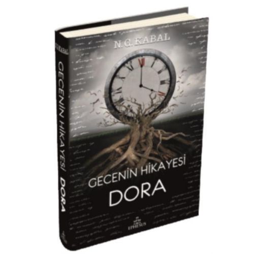 Gecenin Hikayesi Dora - N. G. Kabal - Ephesus Yayınları