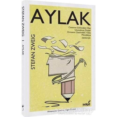 Aylak - Stefan Zweig - İndigo Kitap