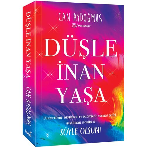 Düşle, İnan, Yaşa - Can Aydoğmuş - İndigo Kitap