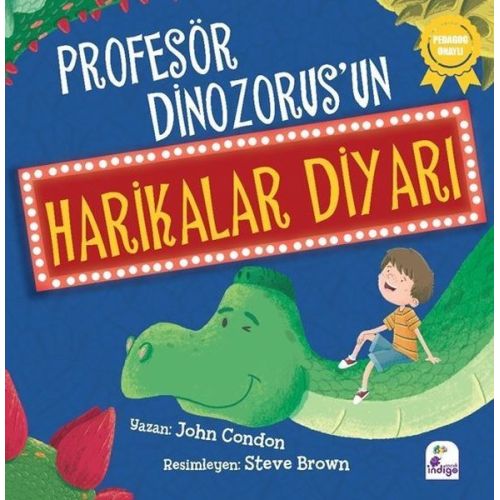 Profesör Dinozorus’un Harikalar Diyarı - John Condon - İndigo Çocuk