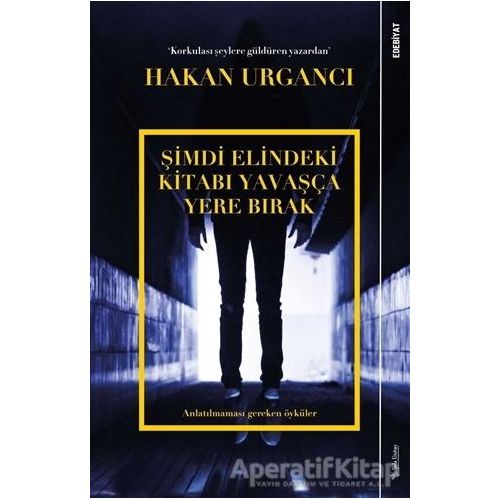 Şimdi Elindeki Kitabı Yavaşça Yere Bırak - Hakan Urgancı - Sola Unitas