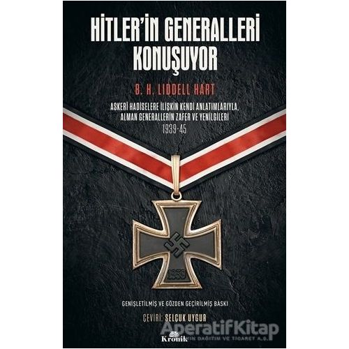 Hitlerin Generalleri Konuşuyor - Basil Henry Liddell Hart - Kronik Kitap