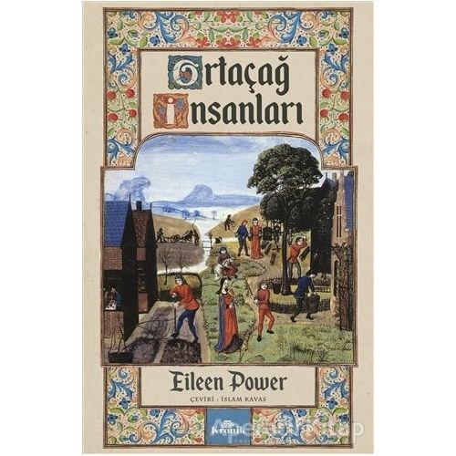Ortaçağ İnsanları - Eileen Power - Kronik Kitap